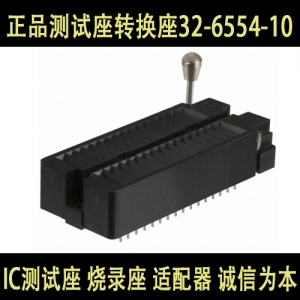 32-6554-10 [CONN IC DIP SOCKET ZIF 32POS TIN] IC 原装正品测试座转换座 试座 烧录座 适配器